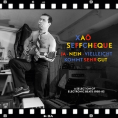Xao Seffcheque - Ja, Nein, Vielleicht Kommt Sehr Gut