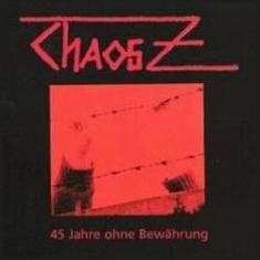 Chaos Z - 45 Jahre Ohne Bewährung i gruppen VINYL / Rock hos Bengans Skivbutik AB (2262921)