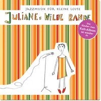 Wilde Julianes - Jazzmusik Für Kleine Leute i gruppen CD / Rock hos Bengans Skivbutik AB (2262944)