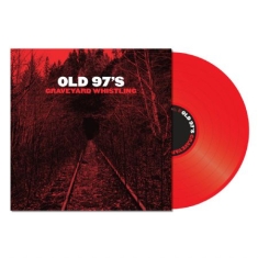 Old 97's - Graveyard Whistling (Red)