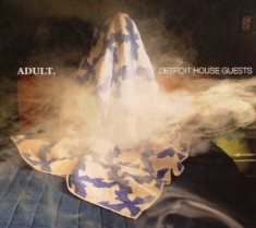 Adult. - Detroit House Guests