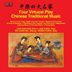 Kc Loo Fung Lam Cb So K Wong - Four Virtuosi Play Chinese Traditio