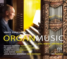 Jens E. Christensen Mathias Reumer - Organ Music By Axel Borup-Jørgensen