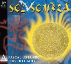 Delgado Luis /Pascal Lefeuvre - Sol Y Sombra