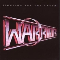 Warrior - Fighting For The Earth