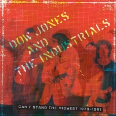 Dow Jones & The Industrials - Can't Stand The Midwest 1979-1981