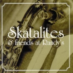Skatalites - Skatalites & Friends At Randy's