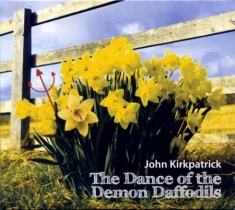 Kirkpatrick John - Dance Of The Demon Daffodils