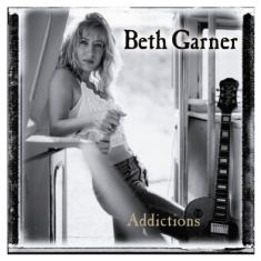 Garner Beth - Addictions