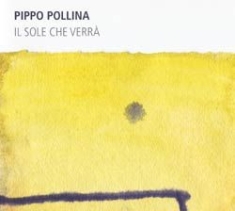 Pollina Pippo - Il Sole Che Verra i gruppen VINYL / Pop hos Bengans Skivbutik AB (2288213)