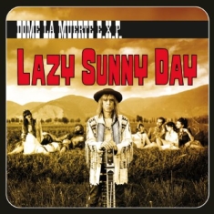 Dome La Muerte E.X.P. - Lazy Sunny Day