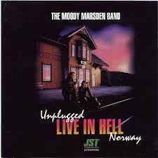 Moody-Marsden Band - Uplugged - Live In Hell Norway Play i gruppen CD / Rock hos Bengans Skivbutik AB (2300795)