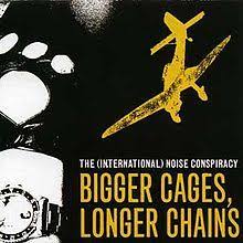 (international) niose conspiracy - Bigger cages, longer chains