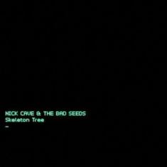 Cave Nick & The Bad Seeds - Skeleton Tree