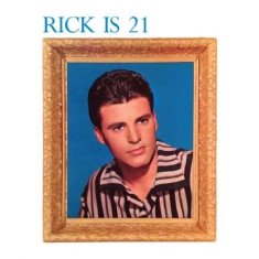 Nelson Rick - Rick Is 21