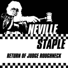 Staple Neville - Return Of Judge Roughneck