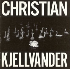 Christian Kjellvander - I Saw Her From Here/I Saw Here
