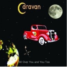 Caravan - All Over You And You i gruppen CD / Rock hos Bengans Skivbutik AB (2392066)