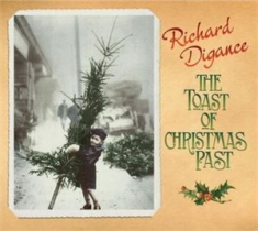 Digance Richard - The Toast Of Christmas Past