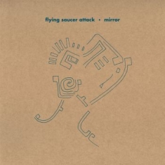 Flying Saucer Attack - Mirror (Reissue)