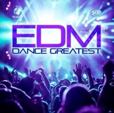 Blandade Artister - Edm Dance Greatest i gruppen CD / Dans/Techno hos Bengans Skivbutik AB (2392752)