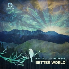 Macca & Loz Contreras - Better World