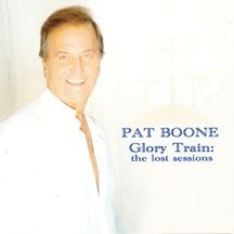 Boone Pat - Glory Train-The Lost Sessions i gruppen CD / RNB, Disco & Soul hos Bengans Skivbutik AB (2396795)