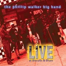 Walker Phillip & Big Band - Live At Biscuits & Blues i gruppen CD / Jazz/Blues hos Bengans Skivbutik AB (2396823)