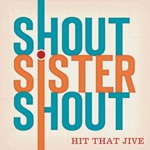 Shout Sister Shout - Hit That Jive i gruppen CD / Pop hos Bengans Skivbutik AB (2396833)