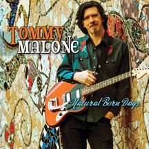 Tommy Malone - Natural Born Days i gruppen CD / Pop hos Bengans Skivbutik AB (2396840)