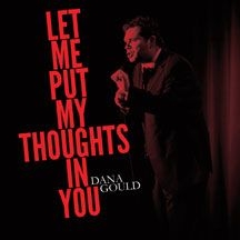 Gould Dana - Let Me Put My Thoughts In You (Cd+D