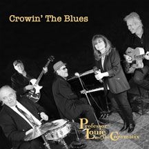 Professor Louie & The Crowmatix - Crowin' The Blues i gruppen CD / Jazz/Blues hos Bengans Skivbutik AB (2396873)