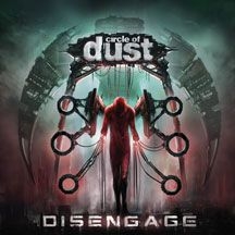Circle Of Dust - Disengage -Remast- i gruppen CD / Rock hos Bengans Skivbutik AB (2396876)