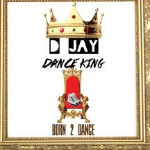 D Jay Dance King - Born 2 Dance i gruppen CD / Hip Hop hos Bengans Skivbutik AB (2396900)