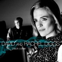 Diggs David & Rachel - Black Coffee i gruppen CD / Jazz/Blues hos Bengans Skivbutik AB (2396939)