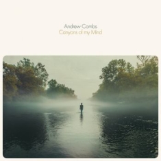 Combs Andrew - Canyons Of My Mind