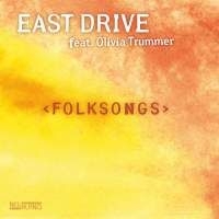 East Drive Feat. Tummer Olivia - Folksongs i gruppen CD / Jazz/Blues hos Bengans Skivbutik AB (2403933)