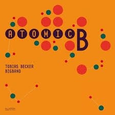 Becker Tobias Bigband - Atomic B. i gruppen CD / Jazz/Blues hos Bengans Skivbutik AB (2404004)