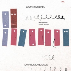 Henriksen Arve - Towards Language