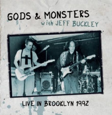 Gods & Monster With Jeff Buckley - Live In Brooklyn 1992