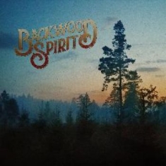 Backwood Spirit - Backwood Spirit