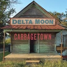 Delta Moon - Cabbagetown i gruppen CD / Jazz/Blues hos Bengans Skivbutik AB (2409749)