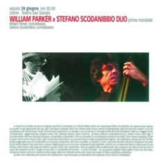 Parker William & Stefano Scodanibbi - Bass Duo