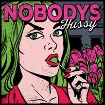 Nobodys - Hussy i gruppen CD / Rock hos Bengans Skivbutik AB (2409814)