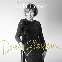 Parrott Nicki - Dear Blossom, i gruppen CD / Jazz/Blues hos Bengans Skivbutik AB (2409850)