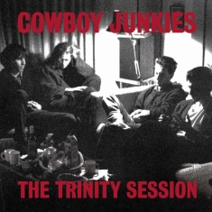 Cowboy Junkies - Trinity Session -Hq-
