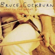 Bruce Cockburn - Dart To The Heart i gruppen CD / Rock hos Bengans Skivbutik AB (2414243)