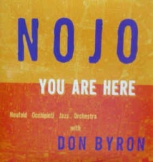 Nojo With Don Byron - You Are Here i gruppen CD / Rock hos Bengans Skivbutik AB (2414247)