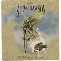 Dawson Steve - We Belong To The Gold Coast i gruppen CD / Rock hos Bengans Skivbutik AB (2417839)