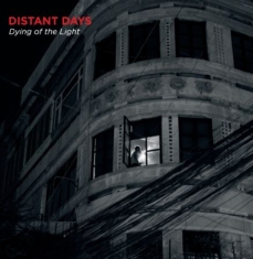 Distant Days - Dying Of The Light